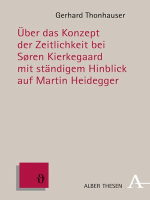 cover image of Über das Konzept der Zeitlichkeit bei Søren Kierkegaard mit ständigem Hinblick auf Martin Heidegger